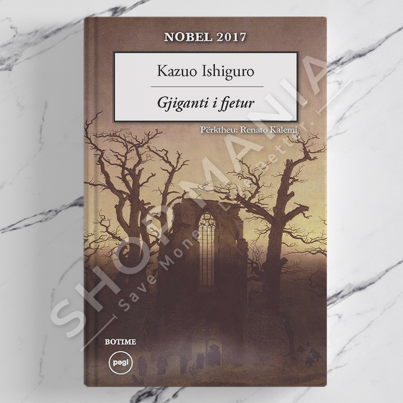 PEGI - GJIGANTI I FJETUR - KAZUO ISHIGURO
