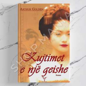 DUDAJ - KUJTIMET E NJE GEJSHE - ARTHUR GOLDEN