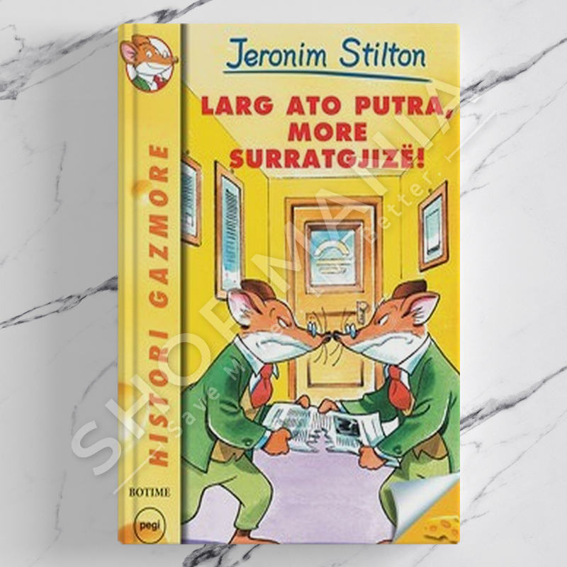 PEGI - LARG ATO PUTRA MORE SURRAT GJIZE - JERONIM STILTON (ELISABETTA DAMI)