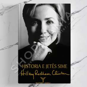 DUDAJ - HISTORIA E JETES SIME - HILLARY CLINTON