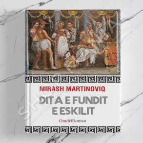 ONUFRI - DITET E FUNDIT TE ESKILIT - MIRASH MARTINOVIQ