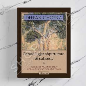 MINERVA - SHTATE LIGJET SHPIRTERORE TE SUKSESIT - DEEPAK CHOPRA