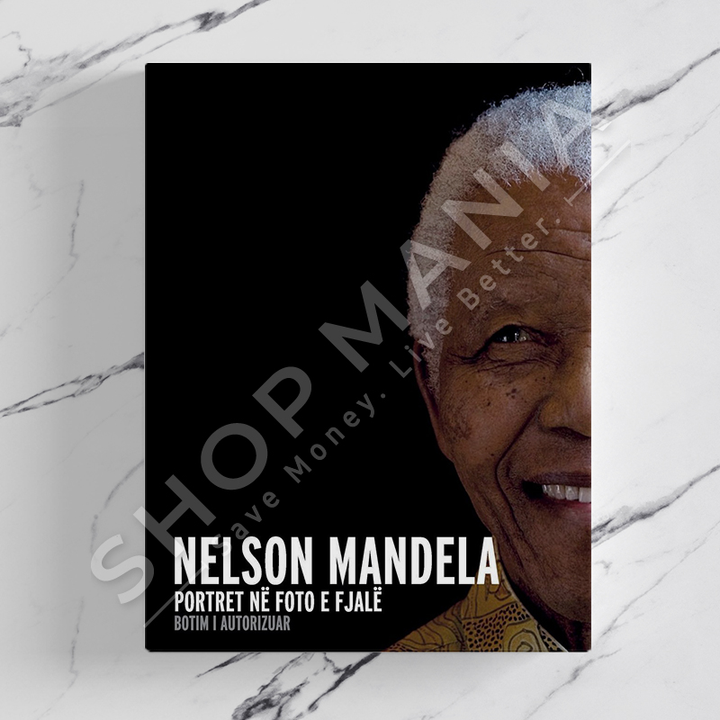PEGI - NELSON MANDELA, PORTRET NE FOTO E FJALE - NELSON MANDELA