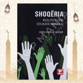 SHOQERIA, REALITETI DHE EDUKATA NDAJ SAJ - ABDULHALIK SHERIF