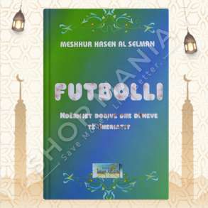 FUTBOLLI, NDERMJET DOBIVE DHE DEMEVE TE SHERIATIT - MESHHUR HASEN AL SELMAN