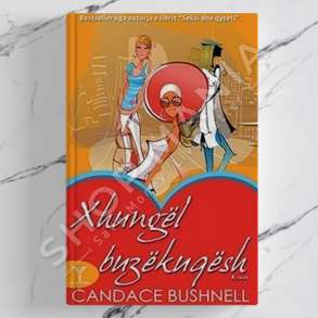 DUDAJ - XHUNGEL BUZEKUQESH - CANDACE BUSHNELL