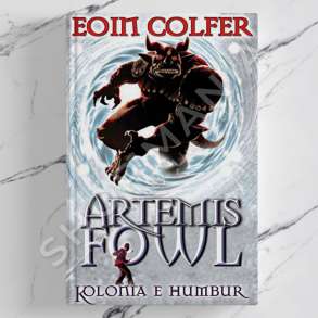 DUDAJ - ARTEMIS FOWL 5 "KOLONIA E HUMBUR" - EOIN COLFER