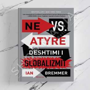 MINERVA - NE VS. ATYRE DESHTIMI I GLOBALIZIMIT - IAN BREMMER