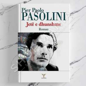 DUDAJ - JETE E DHUNSHME - PIER PAOLO PASOLINI