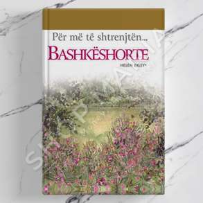 IDEART - PER ME TE SHTRENJTEN BASHKESHORTE - HELEN EXLEY