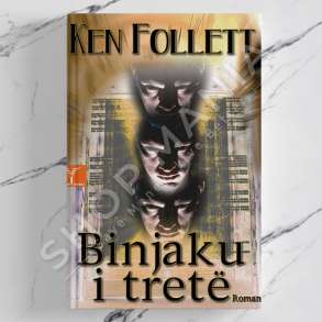 DUDAJ - BINJAKU I TRETE - KEN FOLLETT