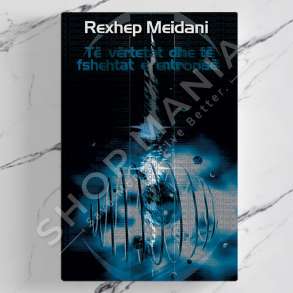 DUDAJ - TE VERTETAT E TE FSHEHTAT E ENTROPISE - REXHEP MEJDANI