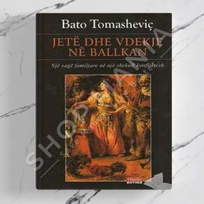 ONUFRI - JETE DHE VDEKJE NE BALLKAN - BATO TOMASHEVIC