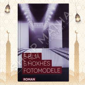 E BIJA E HOXHES FOTOMODELE - EMINE CENLIKOGLU