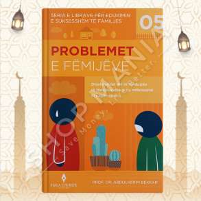PROBLEMET E FEMIJEVE - ABDUL KERIM BEKKAR