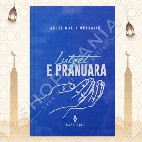LUTJET E PRANUARA - ABDUL MALIK MUXHAHID