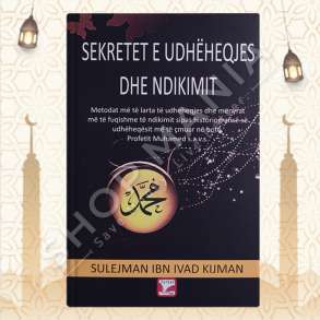 SEKRETET E UDHEHEQJES DHE NDIKIMIT - SULEJMAN IBN IVAD KIJMAN