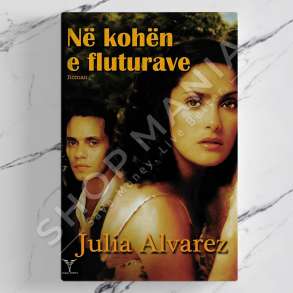 DUDAJ - NE KOHEN E FLUTURAVE - JULIA ALVAREZ