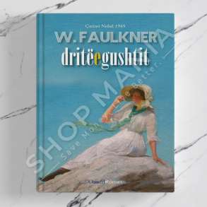 ONUFRI - DRITE E GUSHTIT - WILLIAM FAULKNER