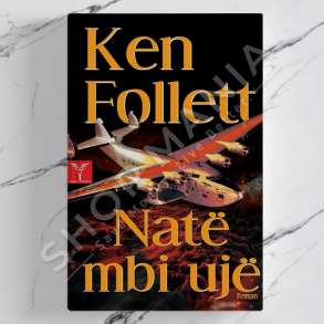 DUDAJ - NATE MBI UJE - KEN FOLLETT