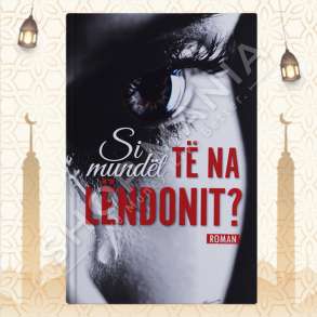 SI MUNDET TE NA LENDONIT - EMINE SHENLIKOGLU