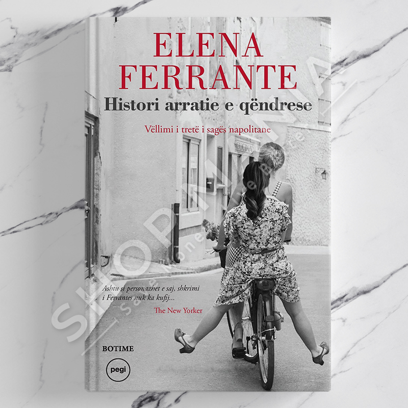 PEGI - HISTORI ARRATIE E QENDRESE - ELENA FERRANTE