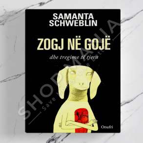 ONUFRI - ZOGJ NE GOJE DHE TREGIME TE TJERA - SAMANTA SCHWEBLIN