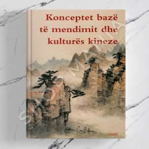 ONUFRI - KONCEPTET BAZE TE MENDIMIT DHE KULTURES KINEZE 1 - GRUP AUTORESH