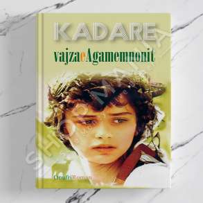 ONUFRI - VAJZA E AGAMEMNONIT - ISMAIL KADARE