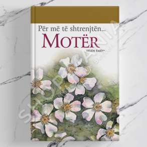 IDEART - PER ME TE SHTRENJTEN MOTER - HELEN EXLEY