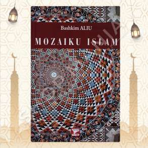 MOZAIKU ISLAM - BASHKIM ALIU