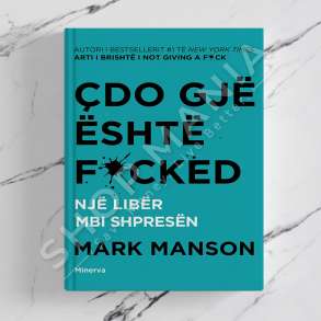 MINERVA - CDO GJE ESHTE FUCKED - MARK MANSON