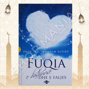 FUQIA E DASHURISE DHE E FALJES - IBRAHIM ELFIKI