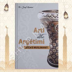 ARTI DHE ARGETIMI NE JETEN E MUSLIMANIT - JUSUF KARDAVI