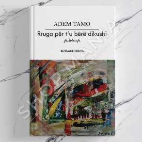 TOENA - RRUGA PER T'U BERE DIKUSHI - ADEM TAMO