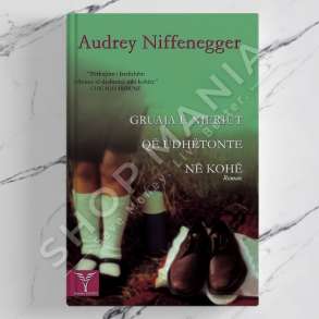 DUDAJ - GRUAJA E NJE NJERIU QE UDHETONTE NE KOHE - AUDREY NIFFENEGGER