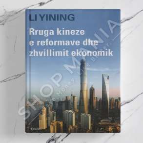 ONUFRI - RRUGA KINEZE E REFORMAVE DHE ZHVILLIMIT EKONOMIK - LI YINING