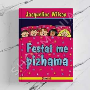 BOTART - FESTAT ME PIZHAMA - JACQUELINE WILSON