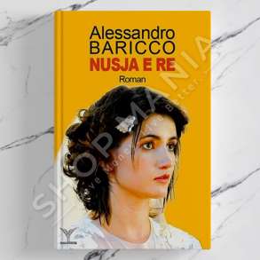 DUDAJ - NUSJA E RE - ALESSANDRO BARICCO