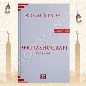 DERITASHOGRAFI - GJURMA E PARE - ARSIM JONUZI